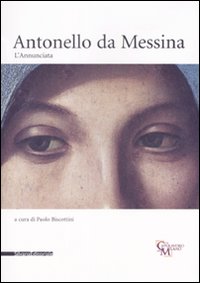 Antonello da Messina. L'Annunciata