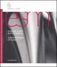 Energie sottili della materia-Subtle energies of matter