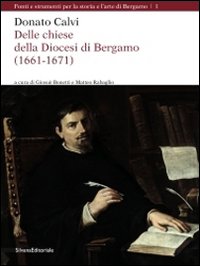 Donato Calvi. Delle chiese della città e della diocesi di Bergamo