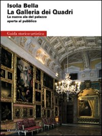 Isola Bella. La Galleria dei Quadri. La nuova ala del palazzo aperta al pubblico