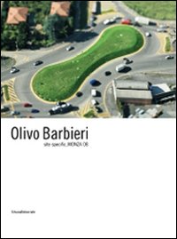 Olivo Barbieri. Site specific Monza 08. Catalogo della mostra (Monza, 25 ottobre 2008-6 gennaio 2009). Ediz. italiana e inglese