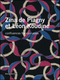 Zina de Plagny et Léon Koudine. Confluences franco-russes