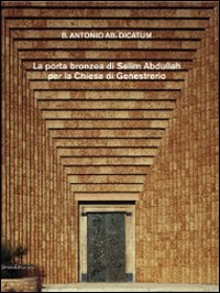 La porta bronzea di Selim Abdullah per la chiesa di genestrerio. Ediz.italiana, francese, tedesca