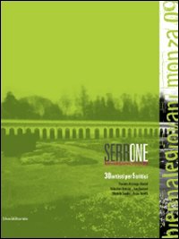 Serrone. Biennale giovani Monza 2009. 30 artisti per 5 critici