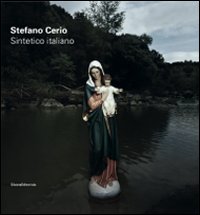 Stefano Cerio. Sintetico italiano. Catalogo della mostra (Cacri, 28 giugno-27 agosto). Edis. italiana e inglese
