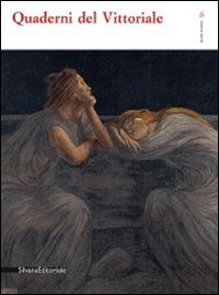Quaderni del Vittoriale. Vol. 6