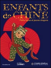 L'enfant en Chine. Petits tigres et jeunes dragons