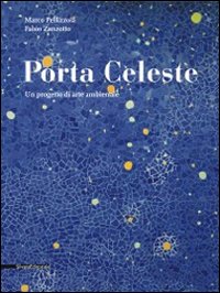 Porta celeste. Un progetto di arte ambientale