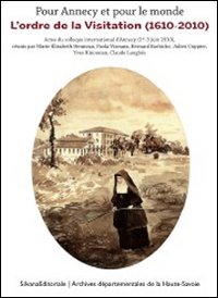 Pour Annecy et pour le monde, l'ordre de la visitation