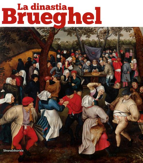 La dinastia Brueghel. Catalogo della mostra (Como, 24 marzo-29 luglio 2012). Ediz. italiana e inglese