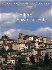 Thiers. Suite la pente