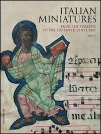 Italian miniatures from the twelfth to the sixteenth century