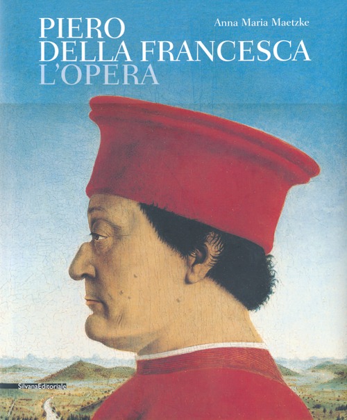 Piero della Francesca. L'opera
