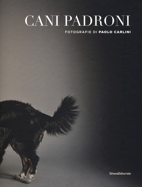 Cani padroni. Ediz. italiana e inglese