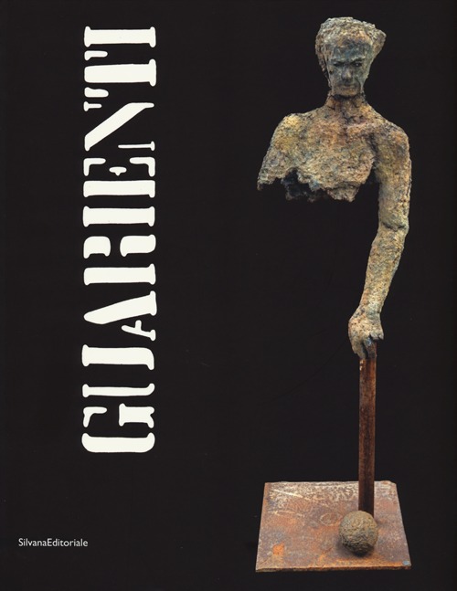 Guarienti. Catalogo della mostra (Venezia, 1 giugno-30 settembre 2013)Ediz. italiana e inglese