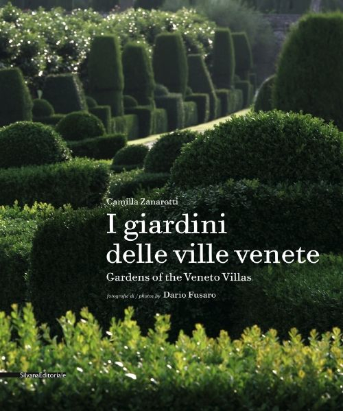 I giardini delle ville venete. Ediz. italiana e inglese