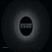 Around Zero. Catalogo della mostra (Venezia, 10 ottobre-30 novembre 2014)