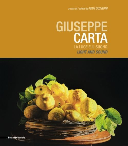 Giuseppe Carta. La luce e il suono-Light and sound
