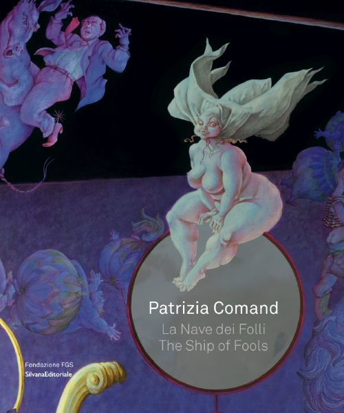 Patrizia Comand. La nave dei folli-The ship of fools