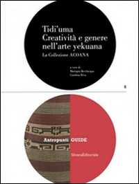 Tidi'uma. Creatività e genere nell'arte yekuana. La collezione Acoana