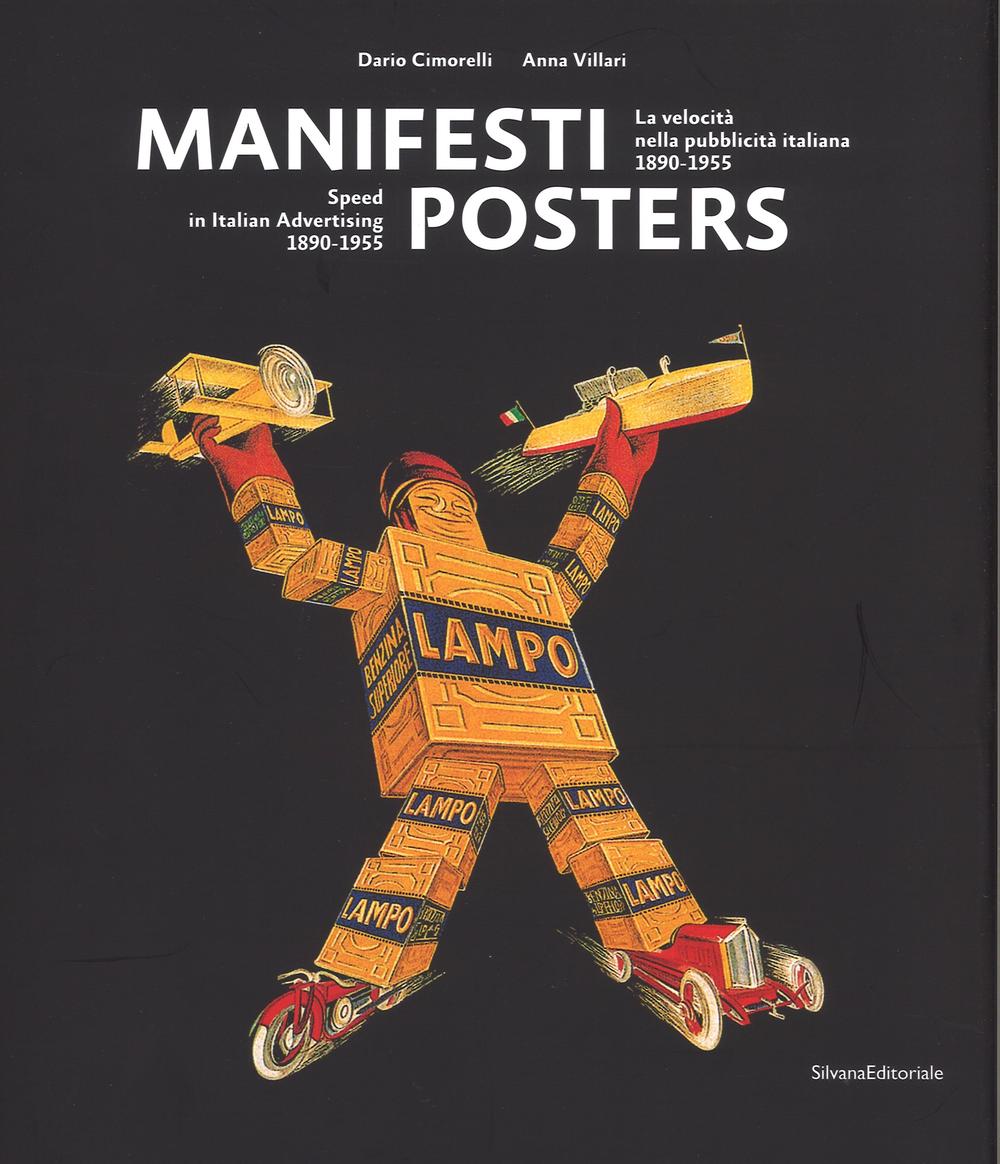 Manifesti. La velocità nella pubblicità italiana (1890-1955)-Posters. Speed in italian advertising (1890-1955)