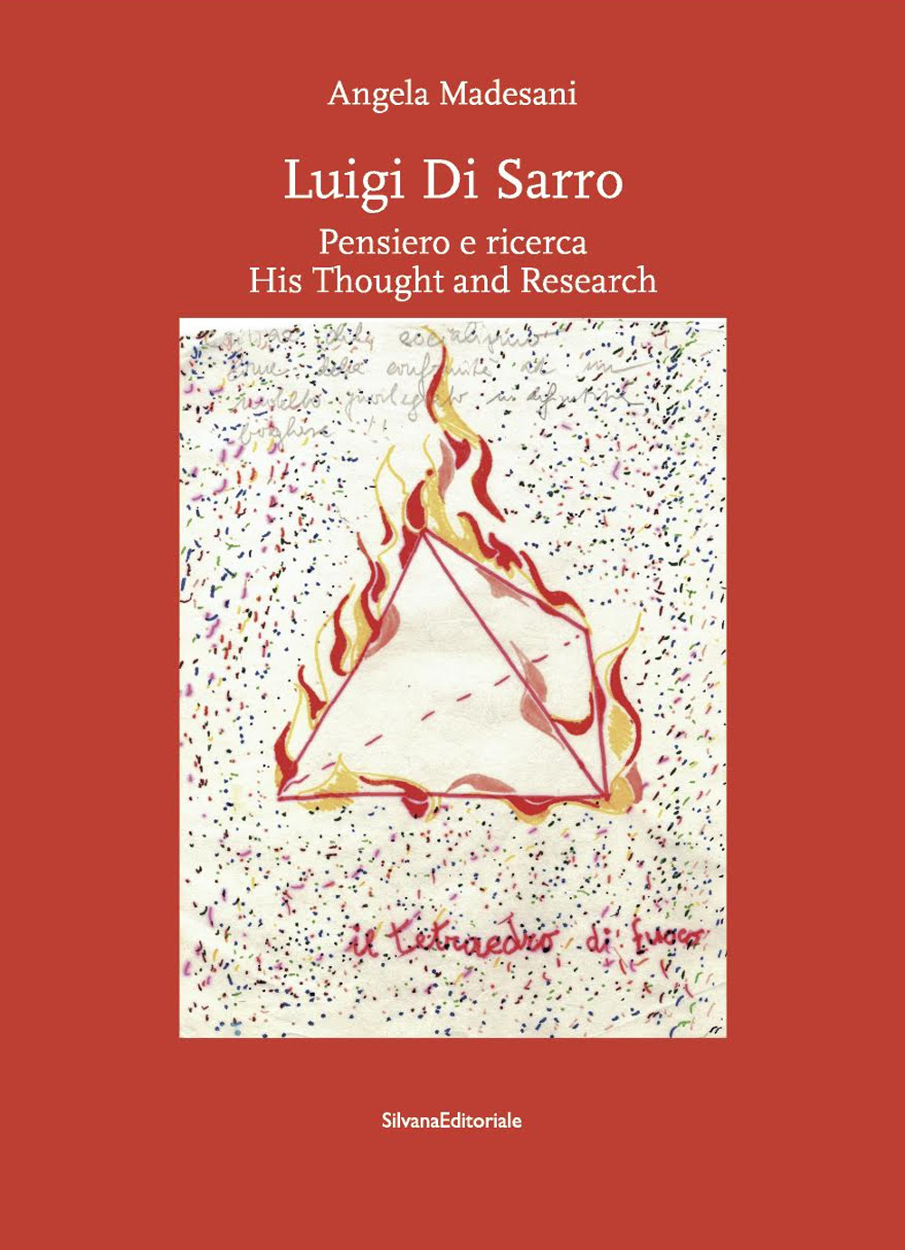 Luigi di Sarro. Pensiero e ricerca–His thought and research. Catalogo della mostra