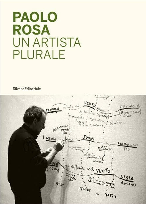 Paolo Rosa. Un artista plurale