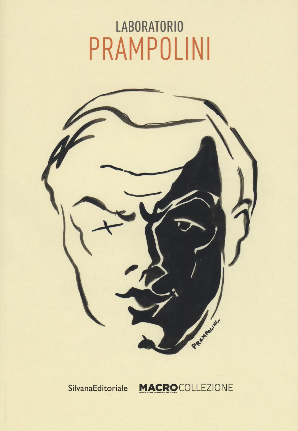 Laboratorio Prampolini. Catalogo della mostra (Roma, 11 novembre 2016-15 gennaio 2017)