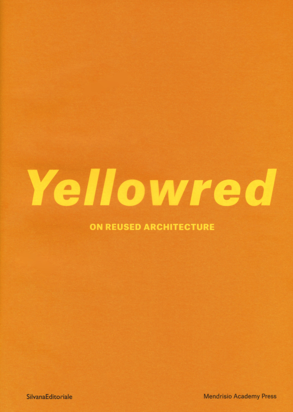 Yellowred on reused architecture