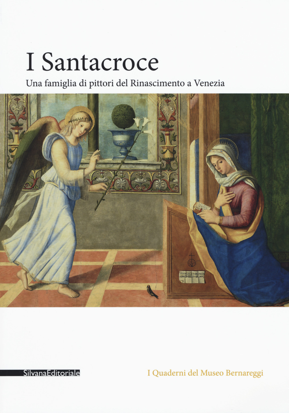 I Santacroce. Una famiglia di pittori del rinascimento a Venezia