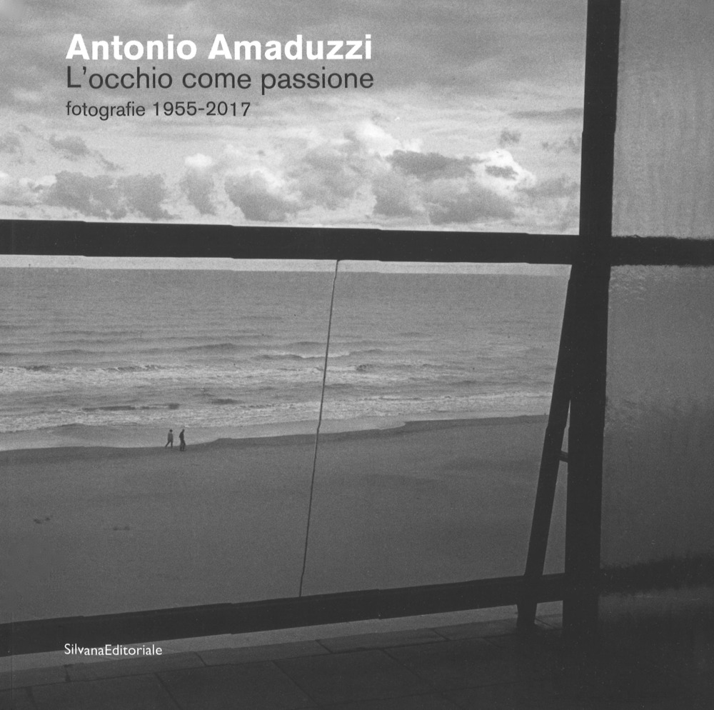 L'occhio come passione. Fotografie 1955-2017