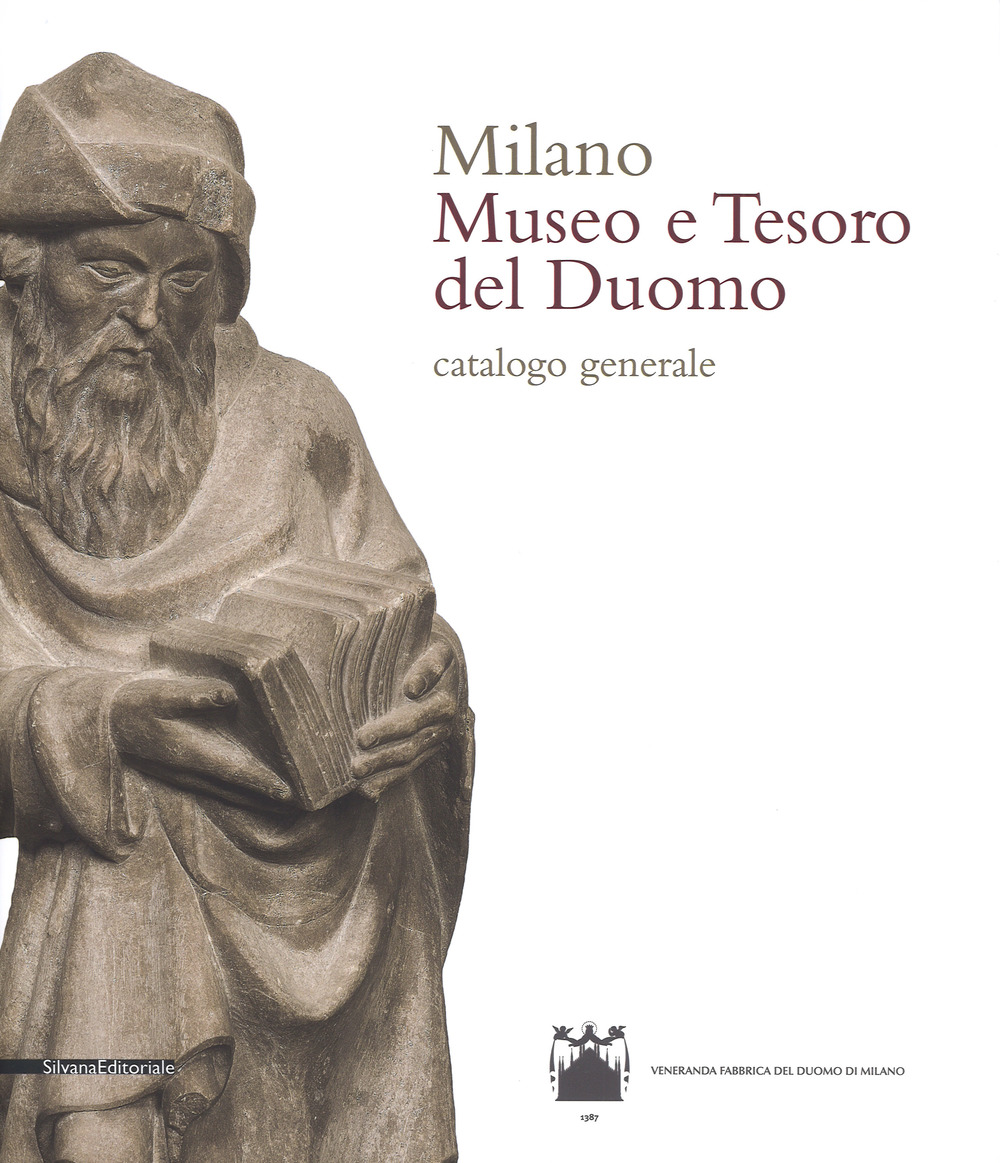 Milano. Museo e tesoro del Duomo. Catalogo generale