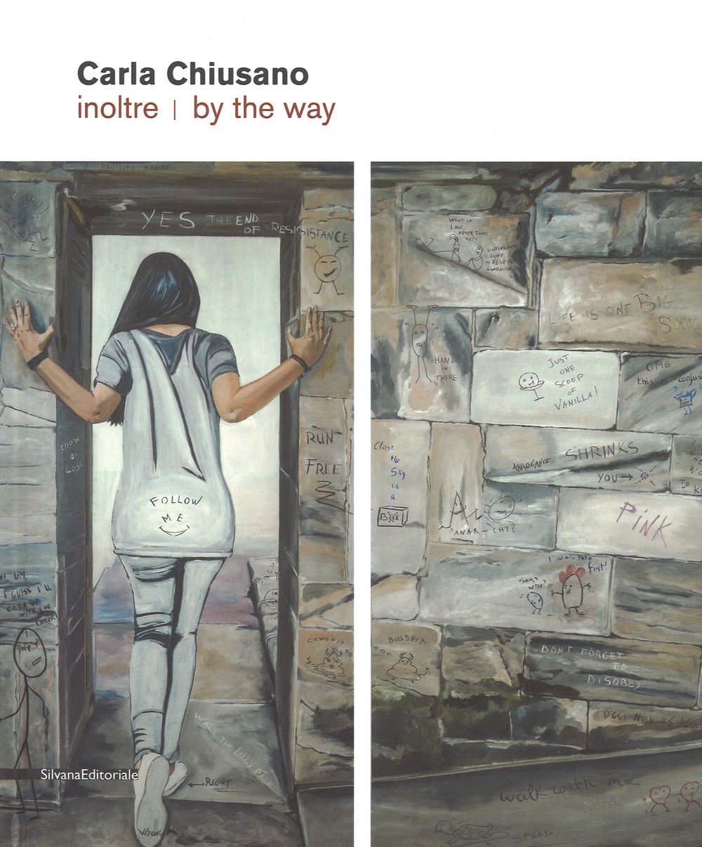 Carla Chiusano. Inoltre-By the way. Catalogo della mostra (Forte dei Marmi, giugno-luglio 2017)