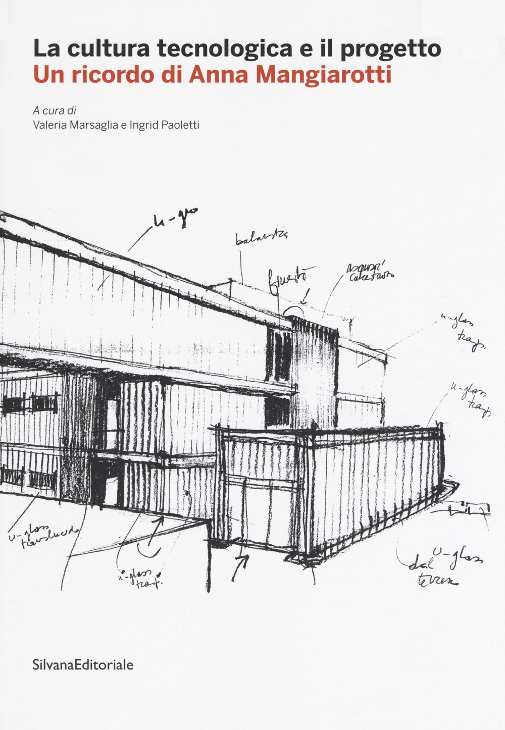 La cultura tecnologica e il progetto. Un ricordo di Anna Mangiarotti