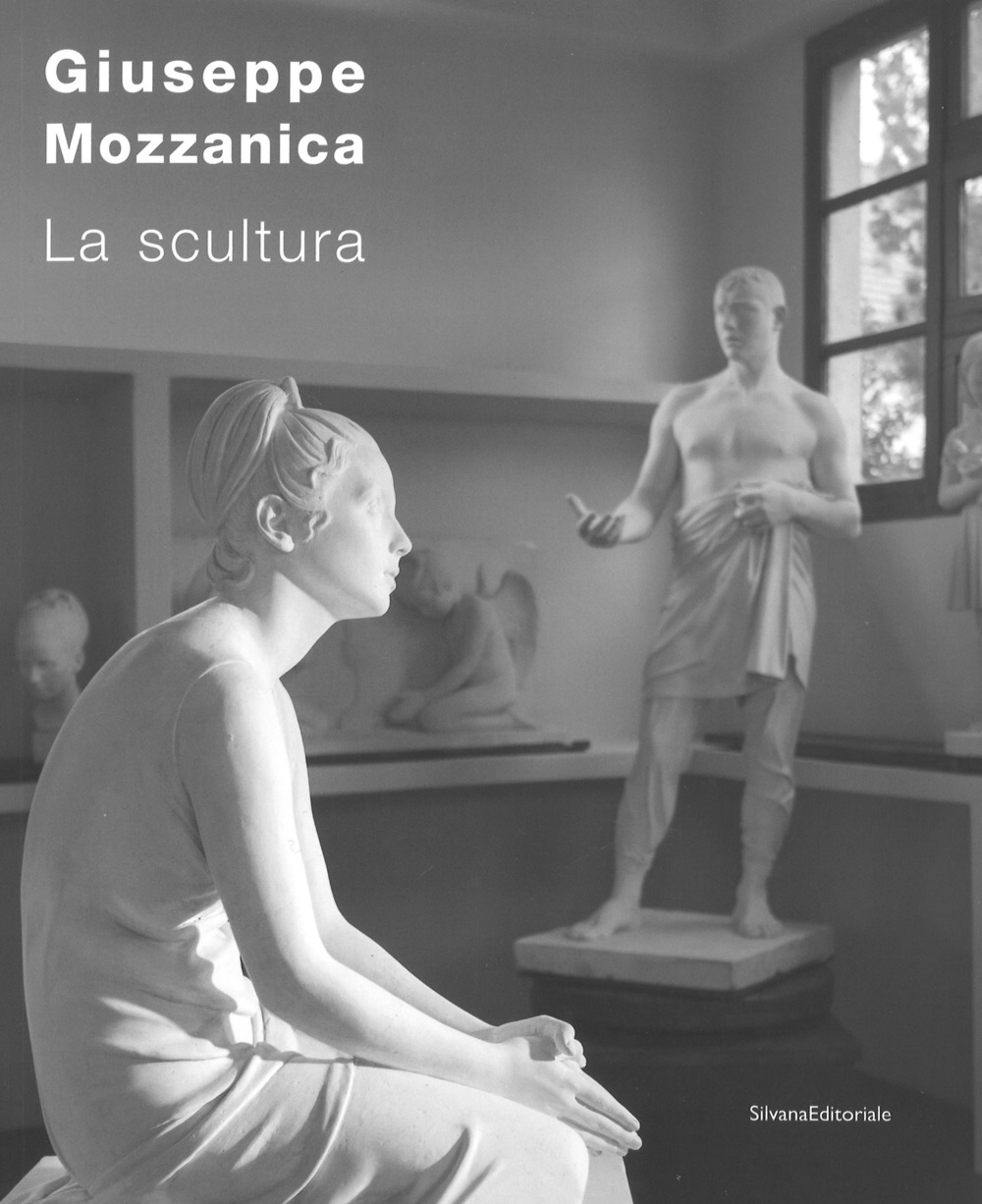 Giuseppe Mozzanica. La scultura