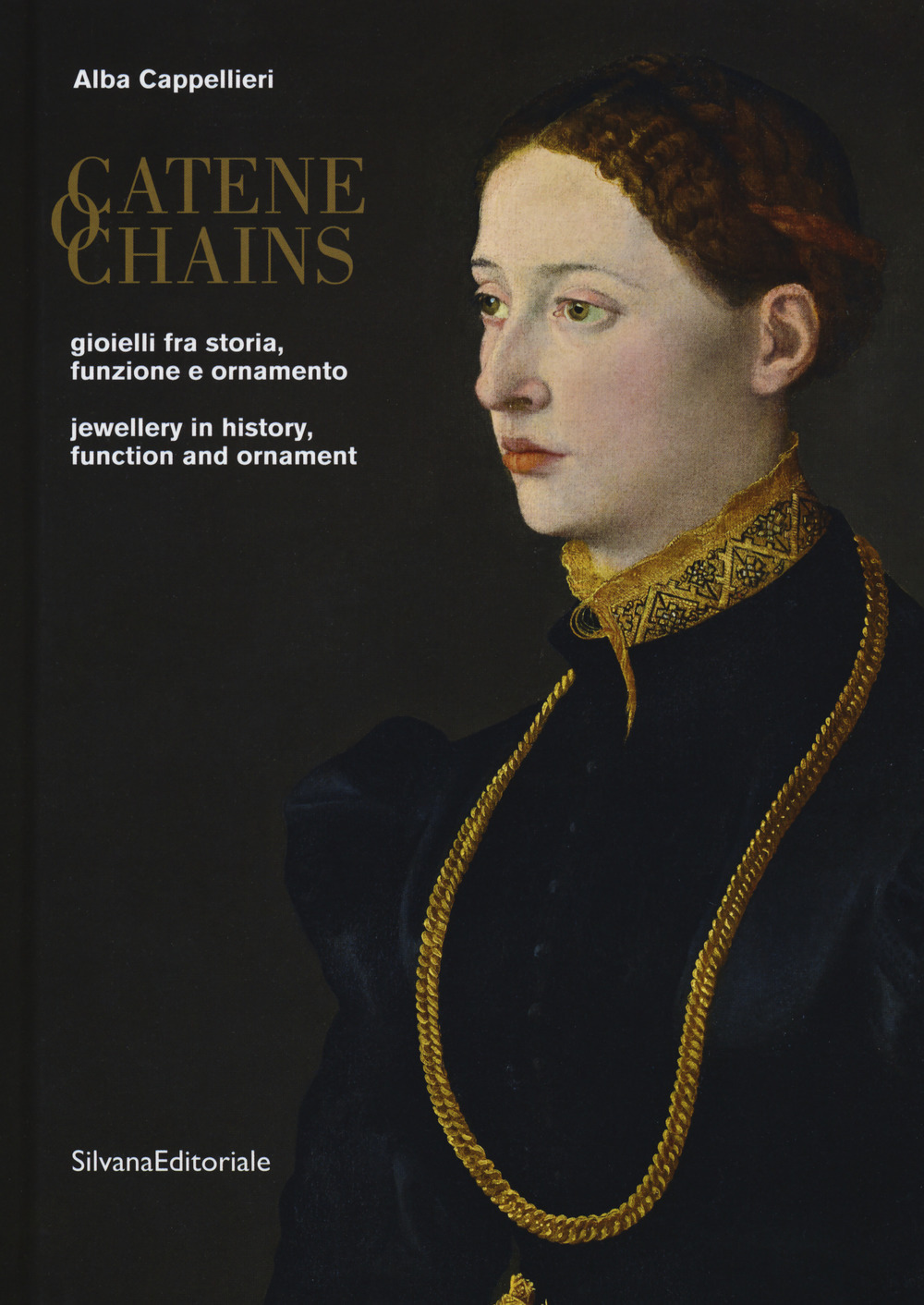 Catene. Gioielli fra storia, funzione e ornamento. Ediz. italiana e inglese
