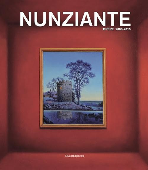 Nunziante. Opere 2006-2015