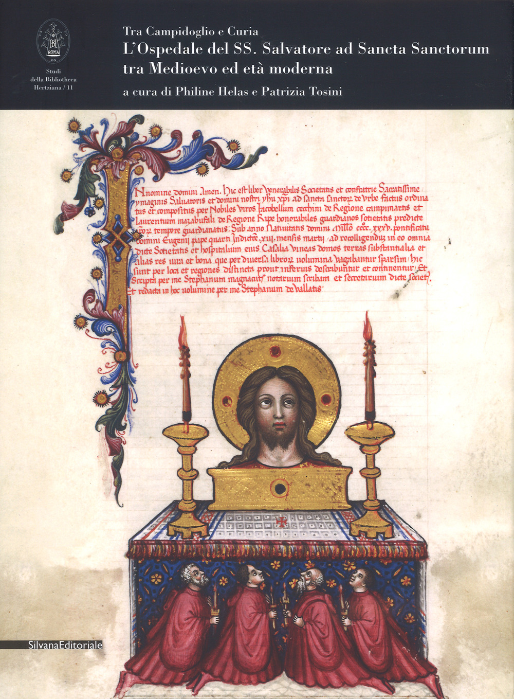 L'Ospedale del SS. Salvatore ad Sancta Sanctorum tra medioevo ed età moderna. Tra Campidoglio e Curia