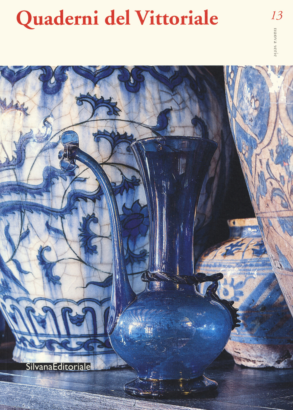 Quaderni del Vittoriale. Nuova serie. Vol. 13