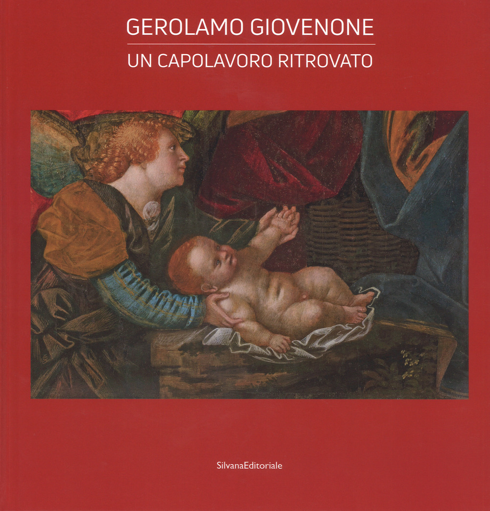 Gerolamo Giovenone. Un capolavoro ritrovato. Catalogo della mostra