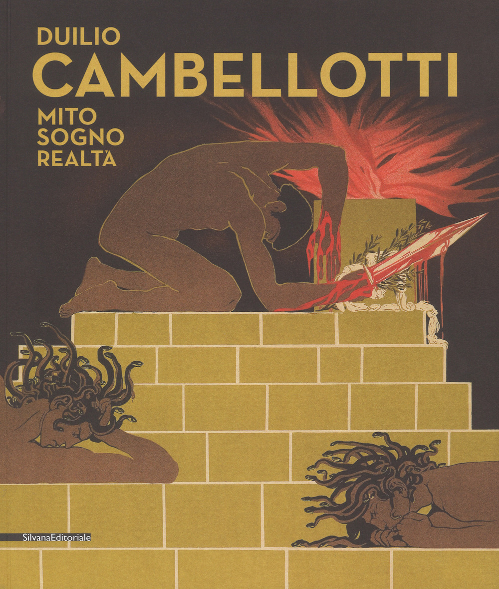 Duilio Cambellotti. Mito, sogno, realtà. Catalogo della mostra (6 giugno-11 novembre 2018)