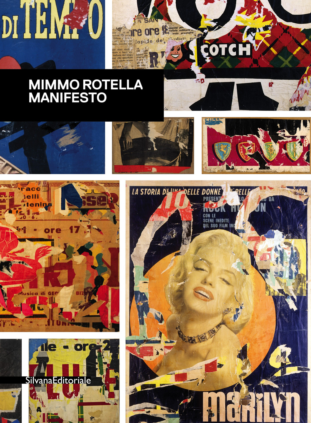 Mimmo Rotella. Manifesto. Catalogo della mostra (Roma, 30 ottobre 2018-10 febbraio 2019)