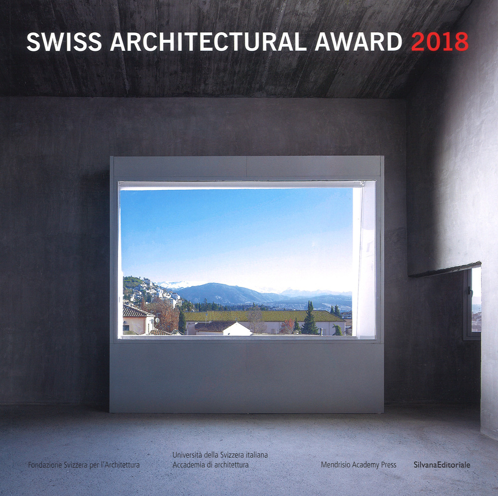 Swiss Architectural Award 2018. BancaStato. Ediz. italiana e inglese