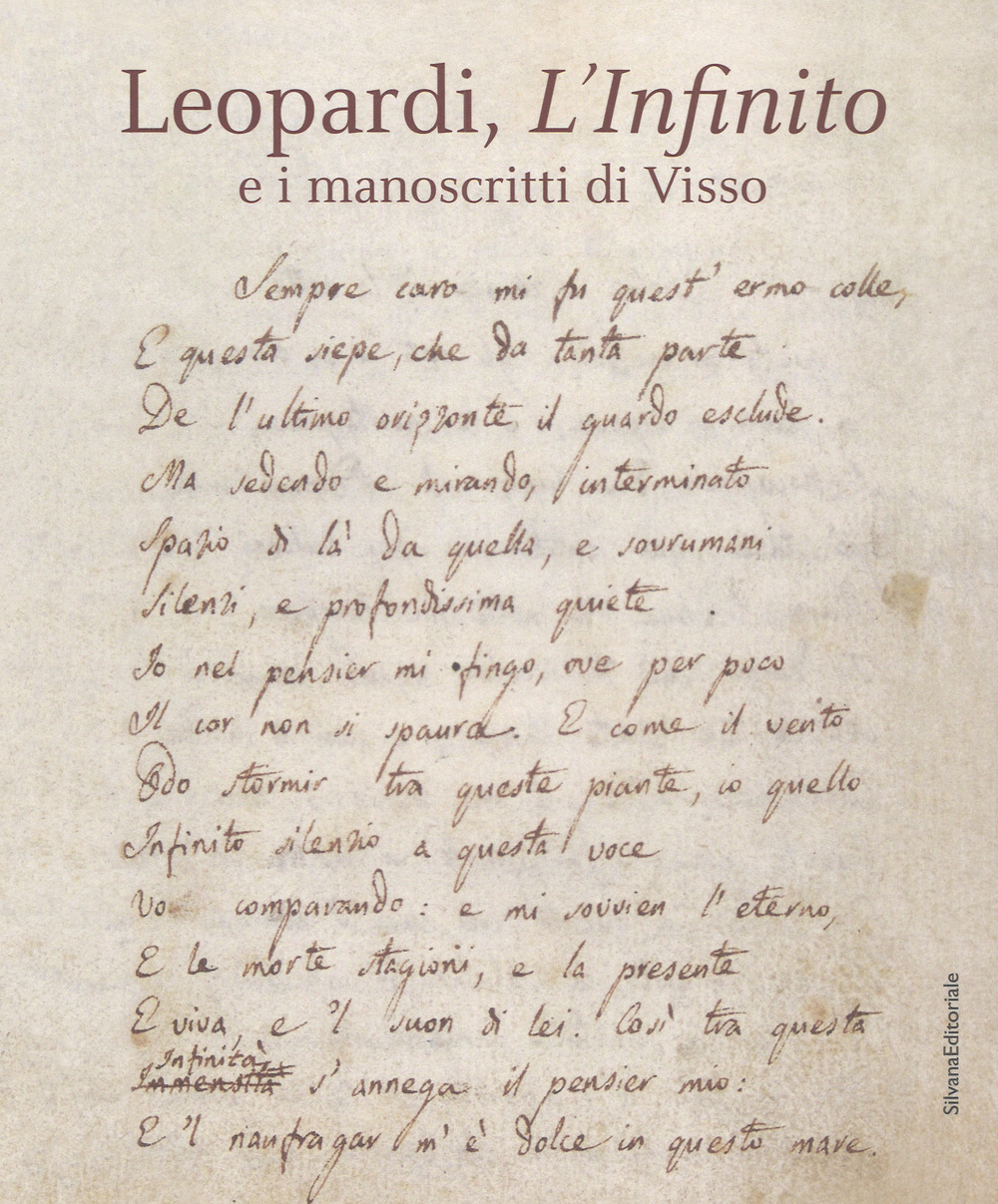 Leopardi, L'infinito e i manoscritti di Visso. Catalogo della mostra (Recanati, dicembre 2018-maggio 2019)