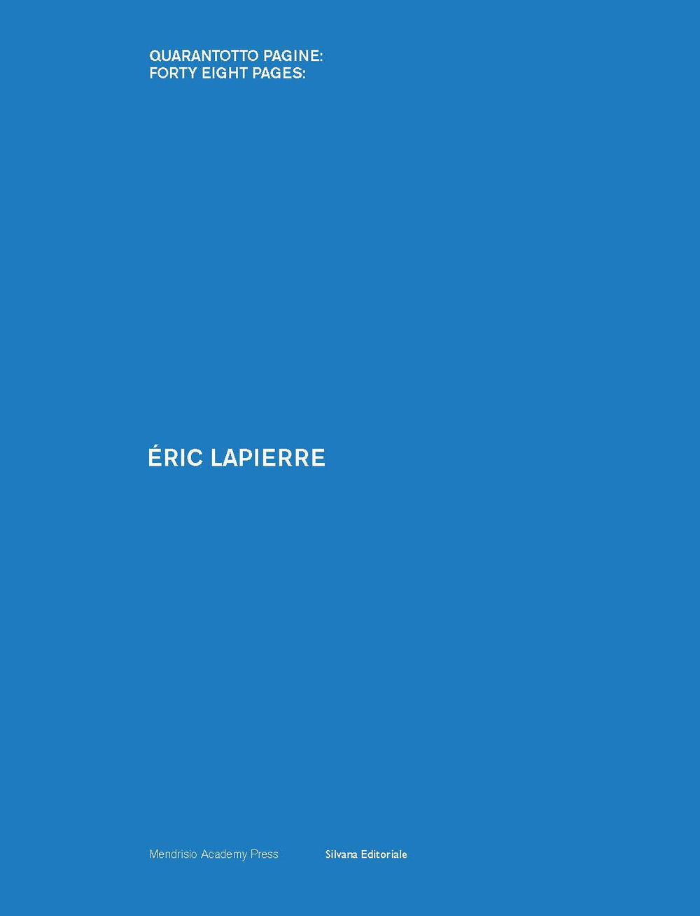 Éric Lapierre. Ediz. italiana e inglese