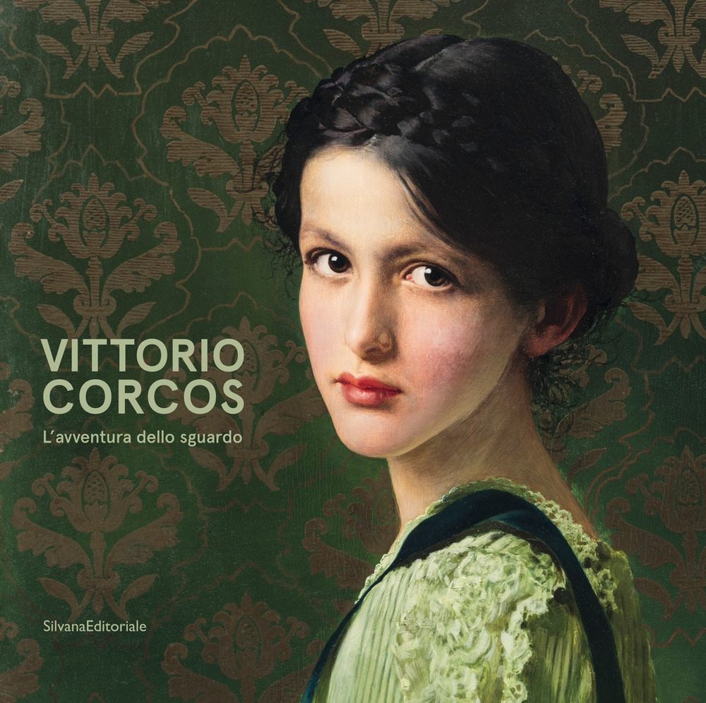 Vittorio Corcos. L'avventura sguardo. Catalogo della mostra (Torino, 2 ottobre 2019-16 febbraio 2020)
