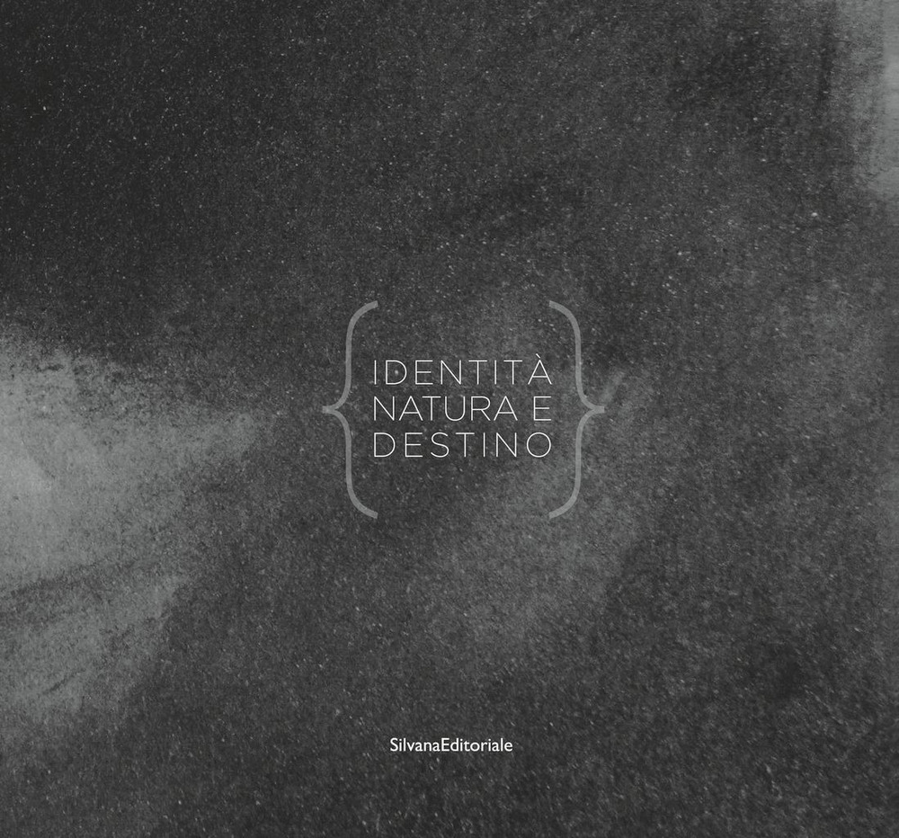 Indentità, natura e destino. Premio Artivisive San Fedele 2018/2019. Catalogo della mostra (Milano, 4 dicembre 2019-11 gennaio 2020)