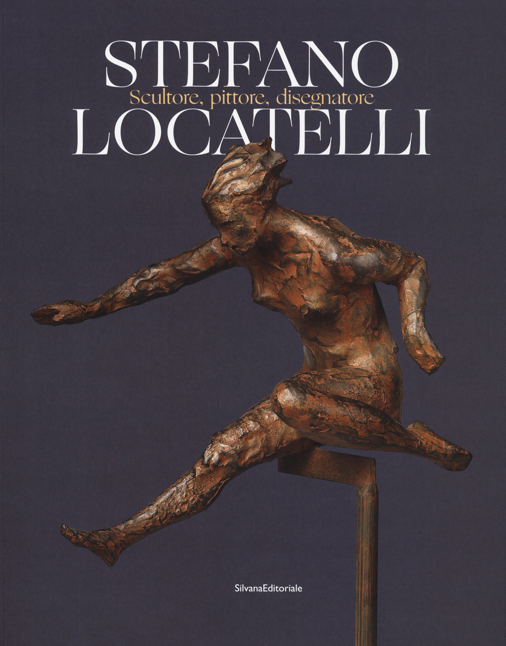 Stefano Locatelli. Scultore, pittore, disegnatore. Catalogo della mostra (Bergamo, novembre 2019)