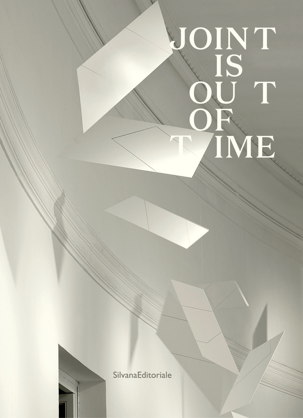 Joint is out of time. Catalogo della mostra (Roma, 22 gennaio-3 novembre 2019)