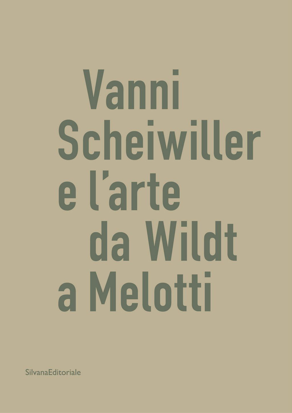 Vanni Scheiwiller e l'arte da Wildt a Melotti. Catalogo della mostra (Roma, 17 ottobre 2019-19 gennaio 2020)